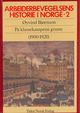 Omslagsbilde:Arbeiderbevegelsens historie i Norge : 2 : på klassekampens grunn: 1900-1920