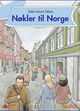 Omslagsbilde:Nøkler til Norge : tekstbok : dekker spor 2 og spor 3, nivå 3, i Læreplan i norsk og samfunnskunnskap for voksne innvandrere fra 2005