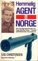Omslagsbilde:Hemmelig agent i Norge : den utrolige beretningen om Hugo Munthe-Kaas - i britisk spesialtjeneste mot tyskerne