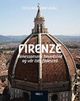 Omslagsbilde:Firenze : renessansens hovedstad og vår tids fødested : en personlig guide