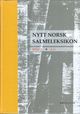 Omslagsbilde:Nytt norsk salmeleksikon . B. 1 . A-G