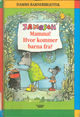 Omslagsbilde:Mamma! Hvor kommer barna fra?