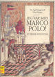 Omslagsbilde:Jeg var med Marco Polo! : et reise-eventyr