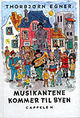 Omslagsbilde:Musikantene kommer til byen : en liten musikant-historie med viser og muntre musikanter