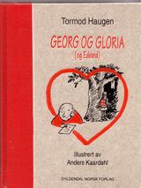 "Georg og Gloria og (Edvard) : en fortelling om kjærligheten"