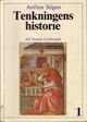 Omslagsbilde:Tenkningens historie . bind 1 . oldtiden, middelalderen den nyere tid til 1600-tallet