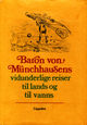 Omslagsbilde:Baron von Münchhausens vidunderlige reiser til lands og til vanns