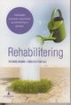 Omslagsbilde:Rehabilitering : individuelle prosesser, fagutvikling og samordning av tjenester