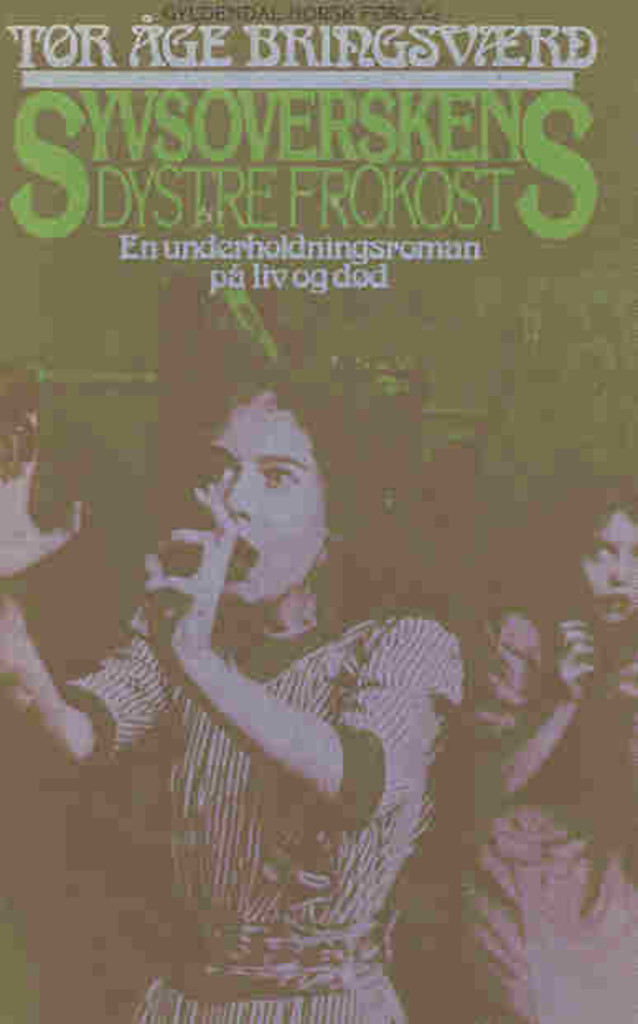 Syvsoverskens dystre frokost : en underholdningsroman på liv og død! : påbegynt i New York, mars måned 1975 (takk til American - Scandinavian Foundation) og avsluttet i Oslo, august 1976 : Fred & Solskinn