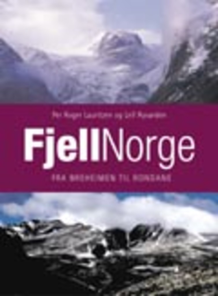 FjellNorge. 2. Fra Breheimen til Rondane