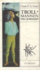 Cover photo:Trollmannen fra Jordsjø : første bok om Jordsjø