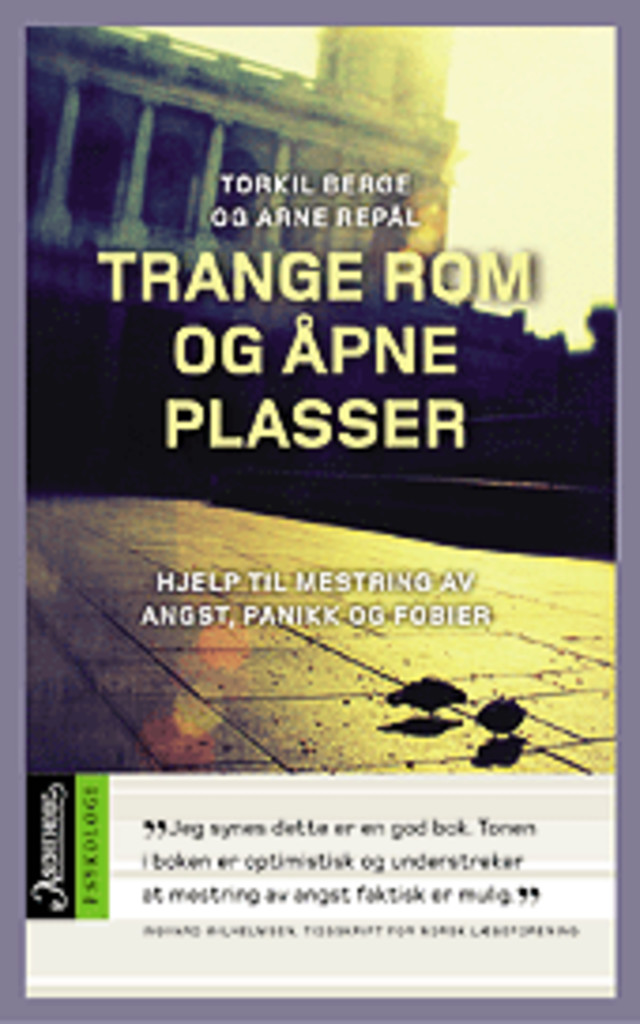 Trange rom og åpne plasser : hjelp til mestring av angst, panikk og fobier