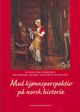 Omslagsbilde:Med kjønnsperspektiv på norsk historie : fra vikingtid til 2000-årsskiftet