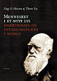 Cover photo:Mennesket i et nytt lys : darwinisme og utviklinglære i Norge