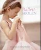 Omslagsbilde:Ballettskolen : lær å danse på en ordentlig ballettskole