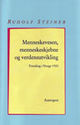 Omslagsbilde:Menneskevesen, menneskeskjebne og verdensutvikling : seks foredrag holdt i Kristiania (Oslo) 16.-21. mai 1923 : med en pinsebetrakning: verdenspinse, antroposofiens budskap