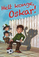 Omslagsbilde:Helt konge, Oskar! : en fortelling