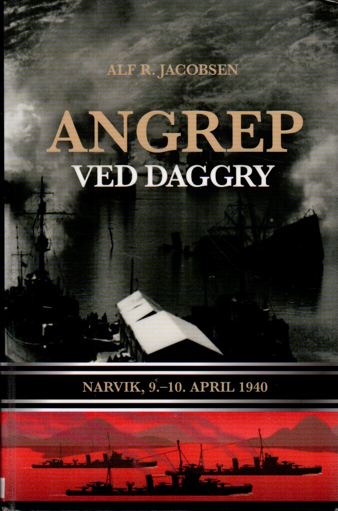 Angrep ved daggry - Narvik,9.-10.april 1940
