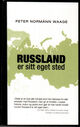 Cover photo:Russland er sitt eget sted : streker til et lands biografi
