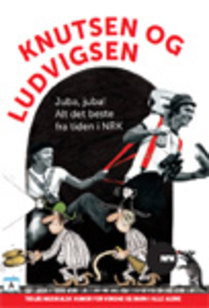 Knutsen og Ludvigsen : alt det beste fra tiden i NRK