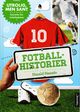 Cover photo:Fotballhistorier : utrolig men sant : historier fra virkeligheten