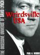 Omslagsbilde:Weirdsville U.S.A : the obsessive universe of David Lynch