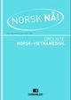 Omslagsbilde:Norsk nå! : ordliste norsk-vietnamesisk