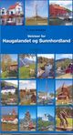 Omslagsbilde:Veiviser for Haugalandet og Sunnhordland : Haugesund, Karmøy, Tysvær, Bokn, Vindafjord, Etne, Sauda, Suldal, Utsira, Sveio, Bømlo, Stord, Kvinnherad, Odda, Ullensvang