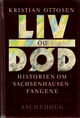 Omslagsbilde:Liv og død : historien om Sachsenhausen-fangene