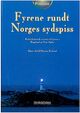 Omslagsbilde:Fyrene rundt Norges sydspiss : kulturhistorisk veiviser til fyrene i Rogaland og Vest-Agder