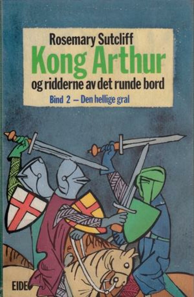 Kong Arthur og ridderne av det runde bord. Den hellige gral - bind 2