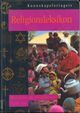 Omslagsbilde:Kunnskapsforlagets religionsleksikon : religion og religiøsitet i vår tid