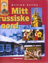 "Mitt russiske nord"