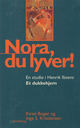 Omslagsbilde:Nora, du lyver! : en studie i Henrik Ibsens "Et dukkehjem"