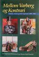 Omslagsbilde:Mellom Varberg og Kontrari : politikk, arbeid og fritid i Egersund 1890-1940