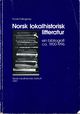 Omslagsbilde:Norsk lokalhistorisk litteratur : bibliografi over by- og bygdebøker, regionhistorie og periodika ca. 1900-1996