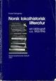 Omslagsbilde:Norsk lokalhistorisk litteratur : bibliografi over by- og bygdebøker, regionhistorie og periodika ca 1900-1996