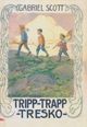 Omslagsbilde:Tripp-trapp-tresko : fortellinger om tre små venner på landet