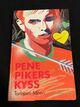 Cover photo:Pene pikers kyss (Ny utg.) : ungdomsroman Tidens beste