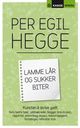 Omslagsbilde:Lamme lår og sukker biter : kunsten å skrive godt
