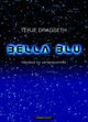 Omslagsbilde:Bella Blu : håndbok for verdensrommet : poesi