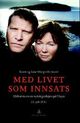 Cover photo:Med livet som innsats : historien om en redningsaksjon på Utøya 22. juli 2011