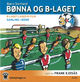 Omslagsbilde:B-laget lager b-film : Samling i bånn