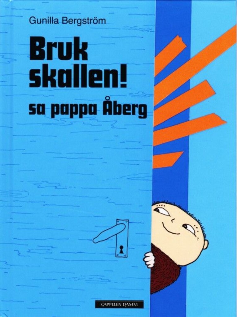 Bruk skallen! sa pappa Åberg