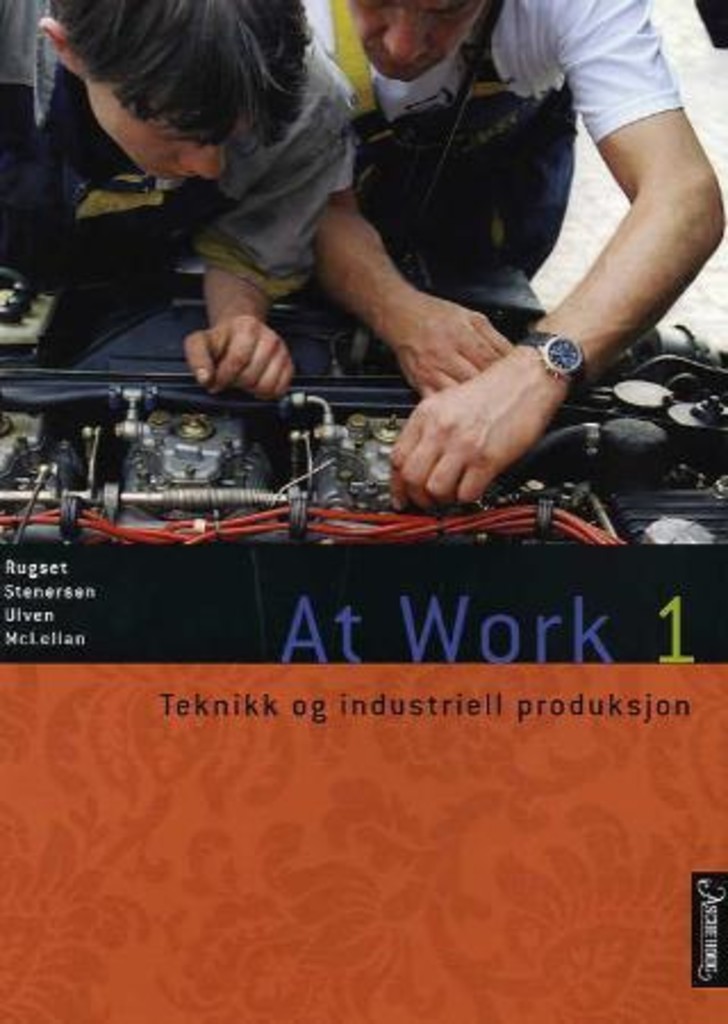 Bilde for At work 1 Teknikk og industriell produksjon Vg1
