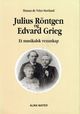 Omslagsbilde:Julius Røntgen og Edvard Grieg : et musikalsk vennskap