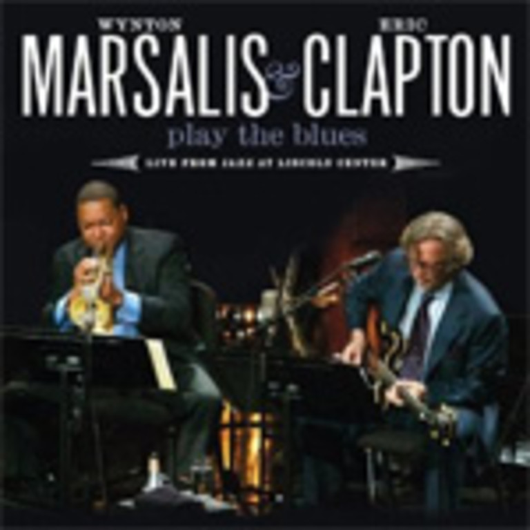 Wynton Marsalis & Eric Clapton play the blues : live from Jazz at Lincoln Center