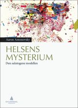 "Helsens mysterium : den salutogene modellen"