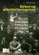 Omslagsbilde:Kirken og arbeiderbevegelsen : spenninger, skuffelser, håp : tiden fram til 1940