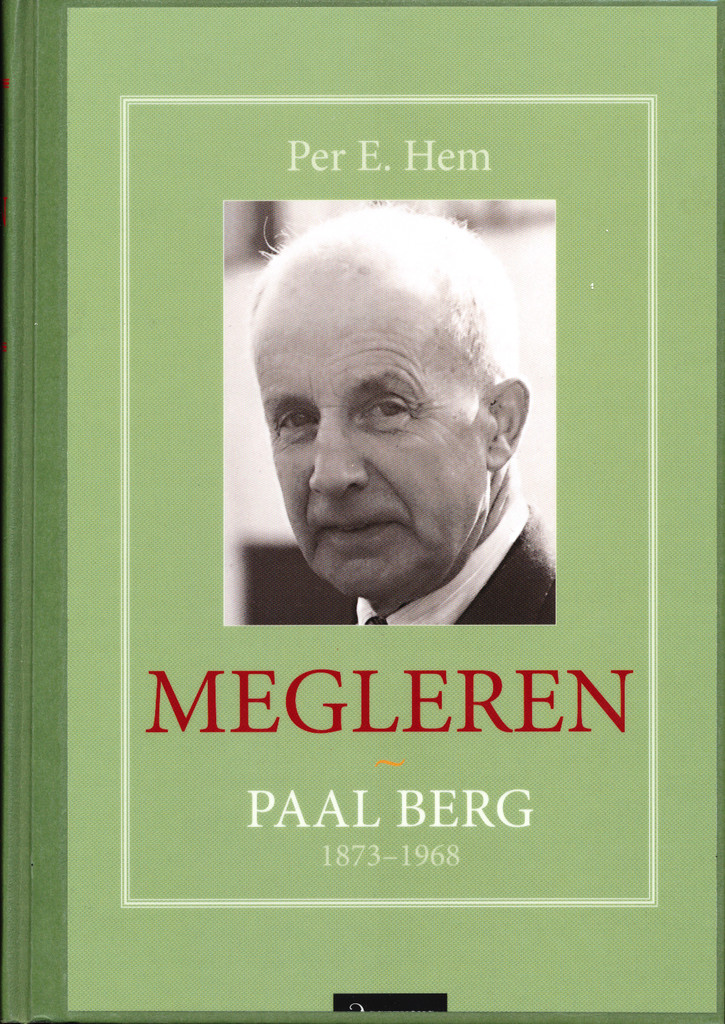 Megleren : Paal Berg, 1873-1968
